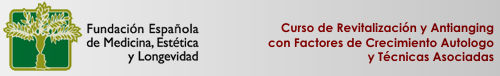 Curso de Revitalizaci�n y Antianging con Factores de Crecimiento Autologo y T�cnicas Asociadas
